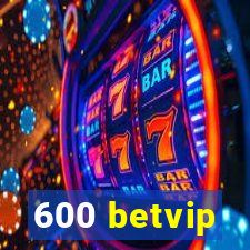 600 betvip